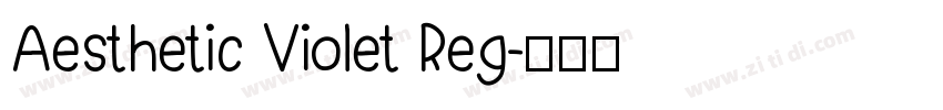 Aesthetic Violet Reg字体转换